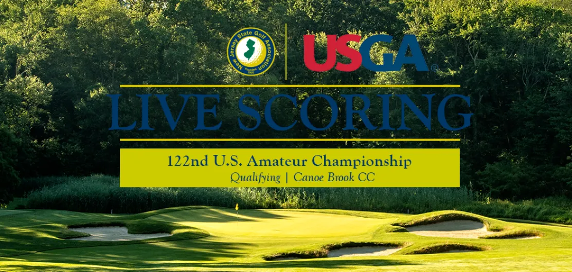 Live Scoring - 122nd U.S. Amateur Qualifying